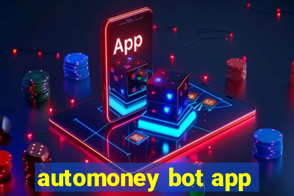 automoney bot app